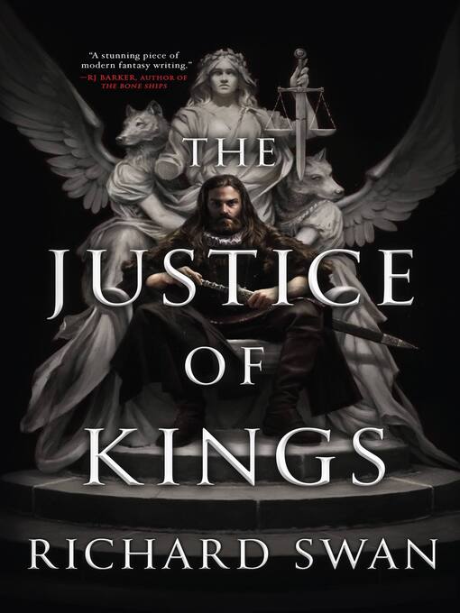 Title details for The Justice of Kings by Richard Swan - Available